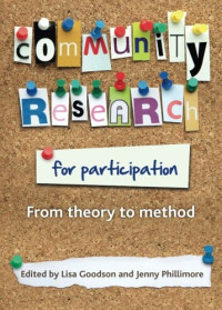 Lisa Goodson, Jenny Phillimore — Community Research for Participation: From Theory to Method