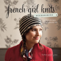 Kristeen Griffin-Grimes — French Girl Knits Accessories Modern Designs for a Beautiful Life