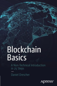Daniel Drescher — Blockchain Basics: A Non-Technical Introduction in 25 Steps