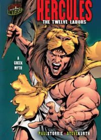 Paul D. Storrie — Hercules: The Twelve Labors: A Greek Myth
