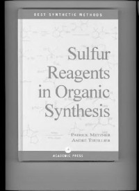 Patrick Metzner, Andre Thuillier, Alan R. Katritzky, O. Meth-Cohn, C. S. Rees — Sulfur Reagents in Organic Synthesis