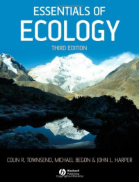 Colin R. Townsend, Michael Begon, John L. Harper — Essentials of Ecology