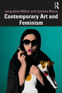 Jacqueline Millner, Catriona Moore — Contemporary Art and Feminism