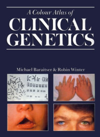 Michael Baraitser, Robin M. Winter — A Colour Atlas of Clinical Genetics