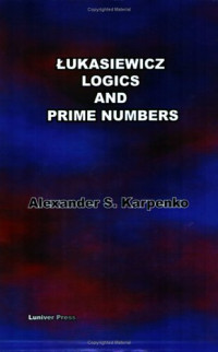 Alexander S. Karpenko — Lukasiewicz's logics and prime numbers