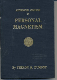 Theron Q. Dumont — Advanced Course in Personal Magnetism