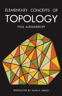 Paul Alexandroff — Elementary Concepts of Topology