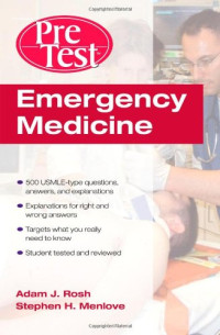 Adam Rosh, Stephen Menlove — Emergency Medicine PreTest Self-Assessment and Review