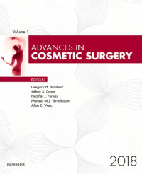 Gregory Branham, Jeffrey Dover, Heather Furnas, Marissa Tenenbaum, Allan Wulc — Advances in Cosmetic Surgery (Volume 1) – 2018