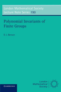 David John Benson — Polynomial Invariants of Finite Groups