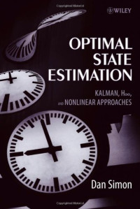 Dan Simon — Optimal state estimation: Kalman, H-infinity, and nonlinear approaches