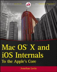 Jonathan Levin — Mac OS X and iOS Internals: To the Apple's Core