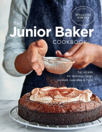 The Williams-Sonoma Test Kitchen — The Junior Baker Cookbook : Fun Recipes for Delicious Cakes, Cookies, Cupcakes & More