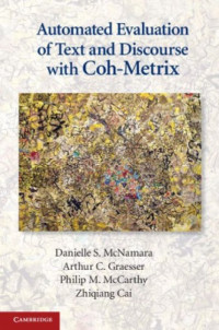 McNamara D.S., Graesser A.C., McCarthy P.M., Cai Z. — Automated Evaluation of Text and Discourse with Coh-Metrix
