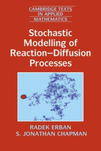 Radek Erban, S. Jonathan Chapman — Stochastic Modelling of Reaction-Diffusion Processes
