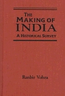 Ranbir Vohra — The Making of India - A Historical Survey