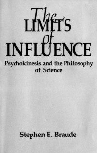 Stephen E. Braude — The Limits of Influence