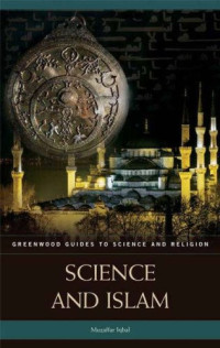 Muzaffar Iqbal — Science and Islam