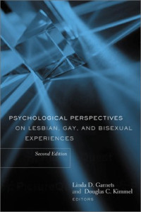 Linda Garnets, Douglas C. Kimmel — Psychological perspectives on lesbian, gay, and bisexual experiences, 2nd Ed