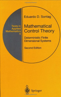 Eduardo D. Sontag (auth.) — Mathematical Control Theory: Deterministic Finite Dimensional Systems