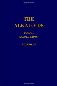 Arnold Brossi (Editors) — The Alkaloids - Chemistry and Pharmacology 39