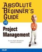 Greg Horine — Absolute Beginner's Guide to Project Management
