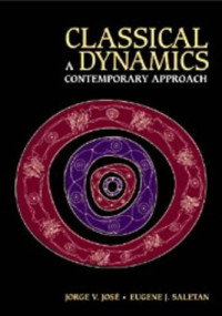 Jorge V. José, Eugene J. Saletan — Classical Dynamics: A Contemporary Approach