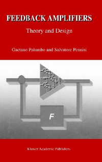 Palumbo G., Pennisi S. — Feedback Amplifiers: Theory and Design