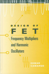 Edmar Camargo — Design of FET frequency multipliers and harmonic oscillators