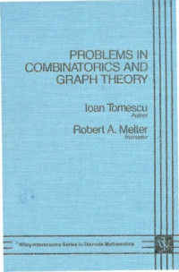 Ioan Tomescu, Robert A. Melter — Problems in Combinatorics and Graph Theory