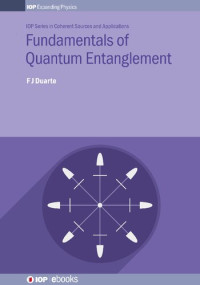 DUARTE — Fundamentals of Quantum Entanglement