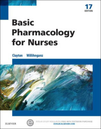 Willihnganz, Michelle;Clayton, Bruce D — Basic Pharmacology for Nurses: E-Book