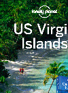 Lonely Planet — US Virgin Islands - Guidebook Chapter. Chapter from Caribbean Islands Travel Guide Book