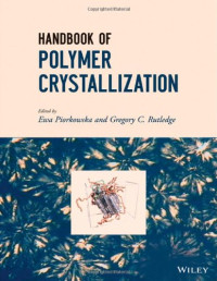 Ewa Piorkowska, Gregory C. Rutledge — Handbook of Polymer Crystallization