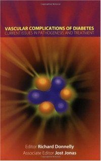 Richard Donnelly, Jost Jonas — Vascular Complications of Diabetes - Current Issues in Pathogenesis and Treatment