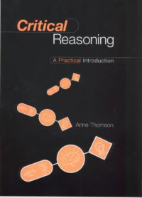 Anne Thomson — Critical Reasoning: A Practical Introduction (1996)