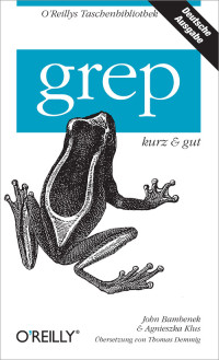Agnieszka Klus, John Bambenek — grep - kurz & gut