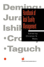 Christian N. Madu Ph.D (auth.) — Handbook of Total Quality Management