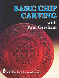 Pam Gresham — Basic chip carving