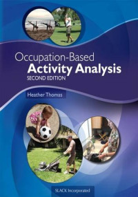 Heather Thomas — Occupation-Based Activity Analysis 2E