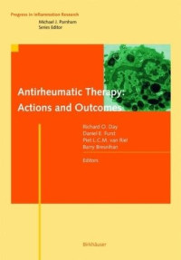 Richard O. Day, Daniel E. Furst, Piet L.C.M. van Riel, Barry Bresnihan — Antirheumatic Therapy - Actions and Outcomes (Progress in Inflammation Research)