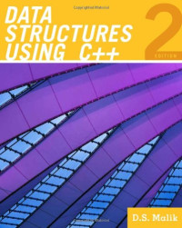 D. S. Malik — Data Structures Using C++, 2nd Edition