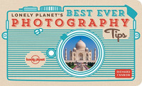 Richard I'Anson — Lonely Planet’s Best Ever Photography Tips