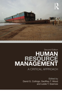 David G. Collings, Geoffrey T. Wood, Leslie T. Szamosi — Human Resource Management: A Critical Approach