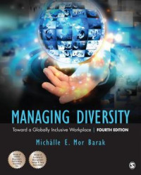 Michalle E. Mor Barak — Managing Diversity: Toward a Globally Inclusive Workplace