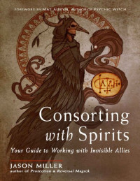 Jason Miller — Consorting With Spirits