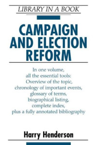 Harry Henderson — Campaign and Election Reform (Library in a Book)