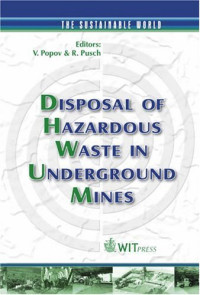 V. Popov (Editor), R. Pusch (Editor) — Disposal of Hazardous Waste in Underground Mines (Sustainable World)