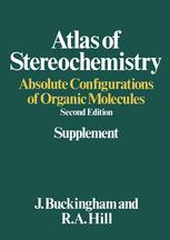J. Buckingham, R. A. Hill (auth.) — Atlas of Stereochemistry: Absolute Configurations of Organic Molecules