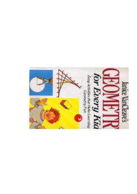 Janice Pratt VanCleave — Janice Vancleave's Geometry for Every Kid: Easy Activities That Make Learning Geomtry Fun (Science for Every Kid Series)